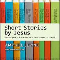 Short Stories by Jesus : The Enigmatic Parables of a Controversial Rabbi （MP3 UNA）