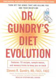 Dr. Gundry's Diet Evolution : Turn Off the Genes That Are Killing You and Your Waistline （1 MP3 UNA）