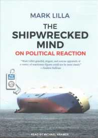 The Shipwrecked Mind : On Political Reaction （MP3 UNA）