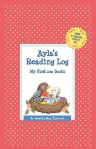 Ayla's Reading Log : My First 200 Books (Grow a Thousand Stories Tall) （GJR）
