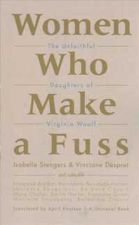 Women Who Make a Fuss : The Unfaithful Daughters of Virginia Woolf (Univocal)