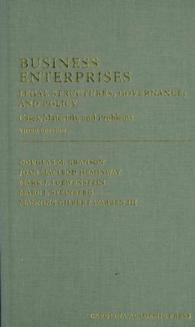 Business Enterprises : Legal Structures, Governance, and Policy: Cases, Materials, and Problems （3TH）