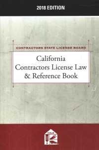 California Contractors License Law & Reference Book 2018 (California Contractors License Law & Reference Book)