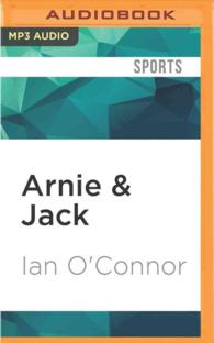 Arnie & Jack : Palmer, Nicklaus and Golf's Greatest Rivalry （MP3 UNA）