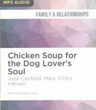 Chicken Soup for the Dog Lover's Soul (Chicken Soup for the Soul) （MP3 UNA）