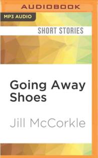 Going Away Shoes : Stories （MP3 UNA）