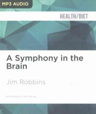 A Symphony in the Brain （1 MP3 UNA）