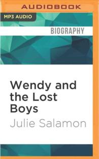 Wendy and the Lost Boys : The Uncommon Life of Wendy Wasserstein （MP3 UNA）