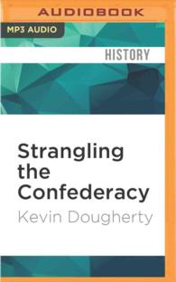 Strangling the Confederacy : Coastal Operations in the American Civil War （MP3 UNA）