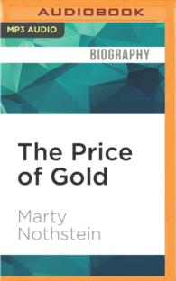 The Price of Gold : The Toll and Triumph of One Man's Olympic Dream （MP3 UNA）