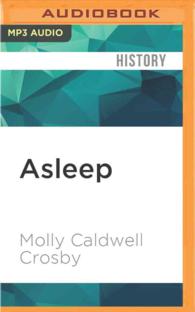 Asleep : The Forgotten Epidemic That Became Medicines Greatest Mystery （MP3 UNA）
