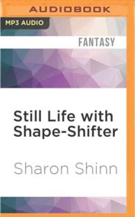 Still Life with Shape-shifter (A Shifting Circle Novel) （MP3 UNA）