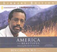 America the Beautiful (7-Volume Set) : Rediscovering What Made This Nation Great: Library Edition （Unabridged）