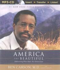 America the Beautiful : Rediscovering What Made This Nation Great （MP3 UNA）