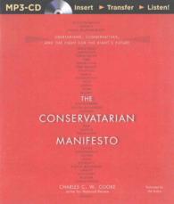 The Conservatarian Manifesto : Libertarians, Conservatives, and the Fight for the Right's Future （MP3 UNA）