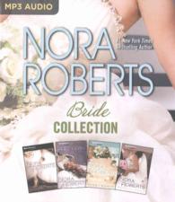 Nora Roberts Bride Collection (4-Volume Set) : Vision in White / Bed of Roses / Savor the Moment / Happy Ever after (Bride Collection) （MP3 UNA）
