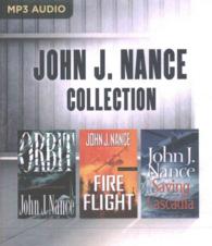 John J. Nance Collection (3-Volume Set) : Orbit / Fire Flight / Saving Cascadia （MP3 UNA）