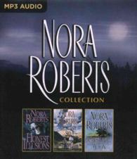Nora Roberts Collection (3-Volume Set) : Honest Illusions / Montana Sky / Carolina Moon （MP3 UNA）