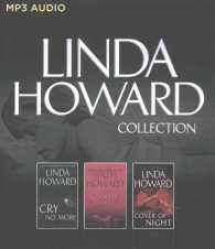 Linda Howard Collection (3-Volume Set) : Cry No More/Kiss Me While I Sleep/Cover of Night （MP3 UNA）