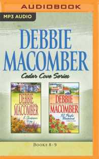 Debbie Macomber Cedar Cove (2-Volume Set) : 8 Sandpiper Way / 92 Pacific Boulevard (Cedar Cove) （MP3 UNA）