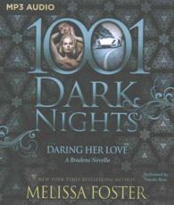 Daring Her Love (1001 Dark Nights: Bradens) （MP3 UNA）