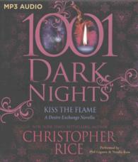 Kiss the Flame (1001 Dark Nights) （MP3 UNA）