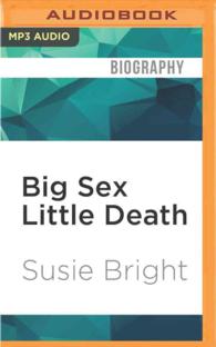 Big Sex Little Death : A Memoir （MP3 UNA）