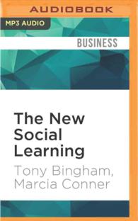 The New Social Learning : A Guide to Transforming Organizations through Social Media （MP3 UNA）