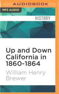 Up and Down California in 1860-1864 (2-Volume Set) : The Journal of William H. Brewer （MP3 UNA）