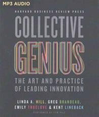 Collective Genius : The Art and Practice of Leading Innovation （MP3 UNA）