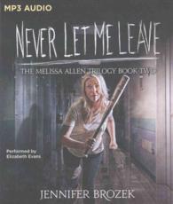 Never Let Me Leave (Melissa Allen Trilogy) （MP3 UNA）