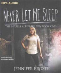 Never Let Me Sleep (Melissa Allen Trilogy) （MP3 UNA）