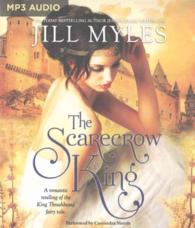 The Scarecrow King : A Romantic Retelling of the King Thrushbeard Fairy Tale （MP3 UNA）