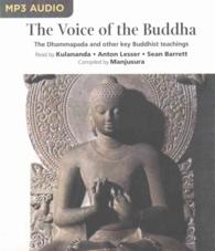 The Voice of the Buddha : The Dhammapada and Other Key Buddhist Teachings （MP3 UNA）