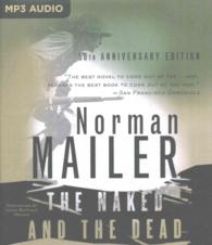 The Naked and the Dead (2-Volume Set) （MP3 UNA）