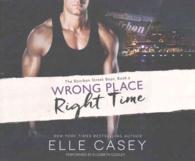 Wrong Place, Right Time (11-Volume Set) (Bourbon Street Boys) 〈11〉 （Unabridged）