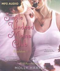 The Single Undead Moms Club : Population: 1 (A Half-moon Hollow) （MP3 UNA）