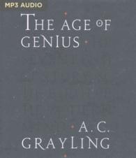 The Age of Genius : The Seventeenth Century & the Birth of the Modern Mind （MP3 UNA）