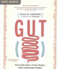 Gut : The inside Story of Our Body's Most Underrated Organ （MP3 UNA）