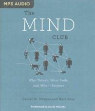 The Mind Club : Who Thinks, What Feels, and Why It Matters （MP3 UNA）