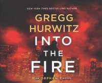Into the Fire (10-Volume Set) (Orphan X) （Unabridged）