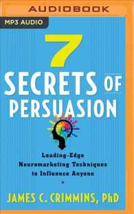 7 Secrets of Persuasion : Leading-Edge Neuromarketing Techniques to Influence Anyone （MP3 UNA）