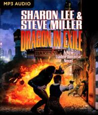 Dragon in Exile (2-Volume Set) (Liaden Universe) （MP3 UNA）