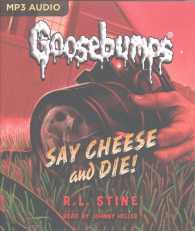 Say Cheese and Die! (Classic Goosebumps) （MP3 UNA）