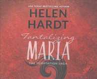 Tantalizing Maria (5-Volume Set) (Temptation Saga) （Unabridged）