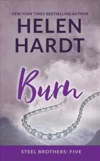 Burn (6-Volume Set) (Steel Brothers) （Unabridged）