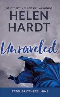 Unraveled (7-Volume Set) (Steel Brothers Saga) （Unabridged）