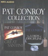 Pat Conroy Collection (4-Volume Set) : The Great Santini / the Lords of Discipline (Pat Conroy Collection) （MP3 UNA）