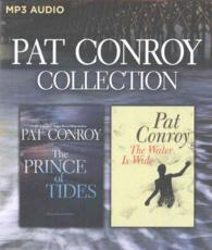 Pat Conroy Collection (3-Volume Set) : The Prince of Tides / the Water Is Wide （MP3 UNA）