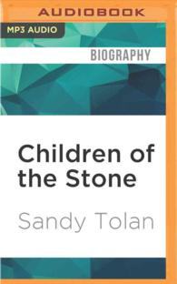 Children of the Stone : The Power of Music in a Hard Land （MP3 UNA）